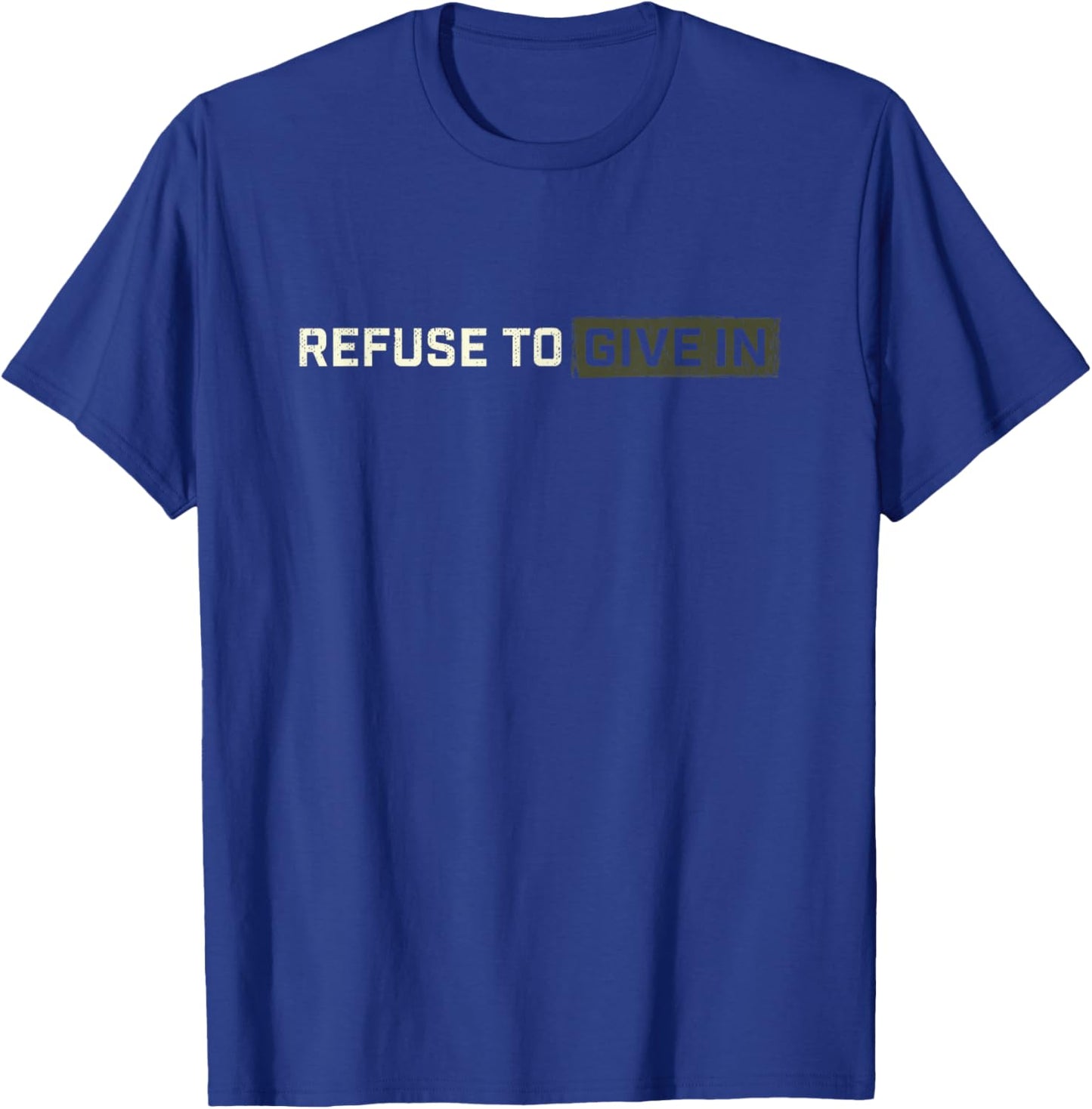 Being Broken is Acceptable Giving up is not T-Shirt - T-Shirt | Royal