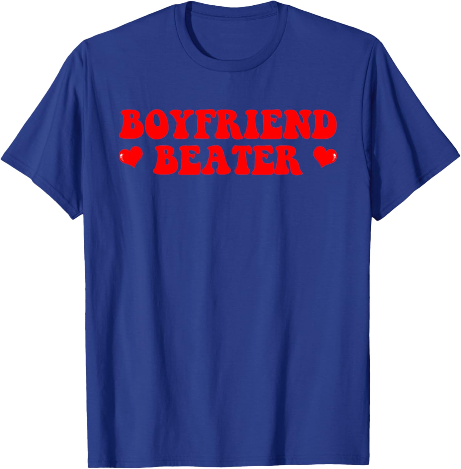Boyfriend Beater Funny Design Matching Couple Valentines T-Shirt - T-Shirt | Royal