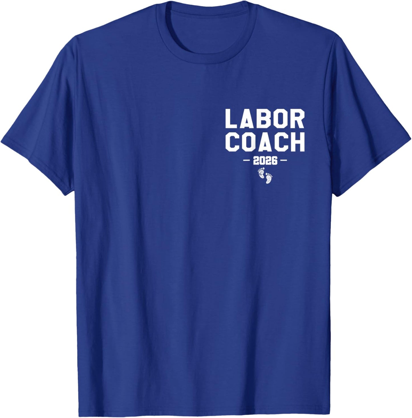 Labor Coach Est. 2026 First Time Dad T-Shirt - T-Shirt | Royal