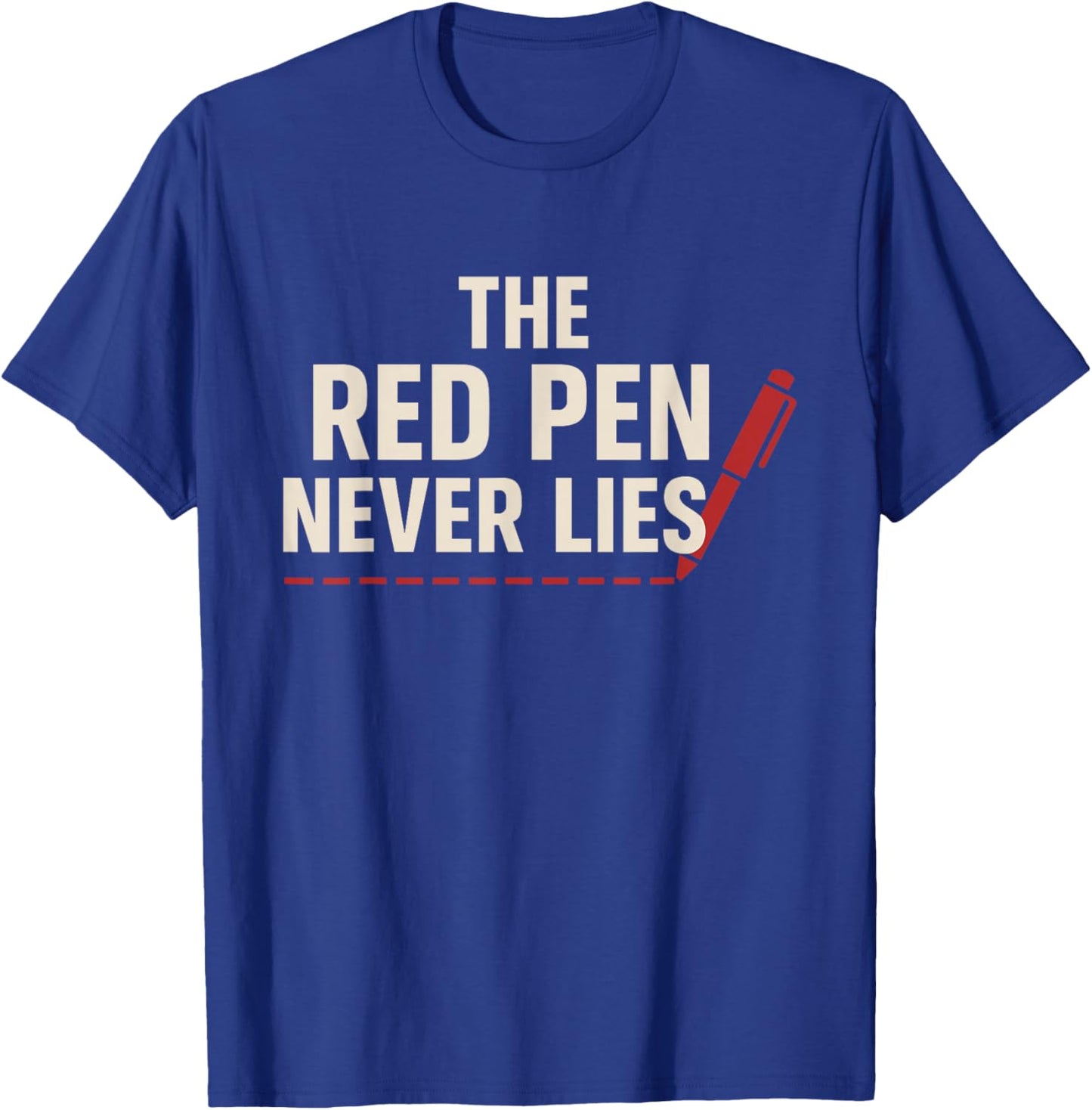 Red Pen Teacher Gift Classroom Humor School Staff Pride T-Shirt - T-Shirt | Royal