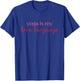 Yoga is My Love Language T-Shirt - T-Shirt | Royal