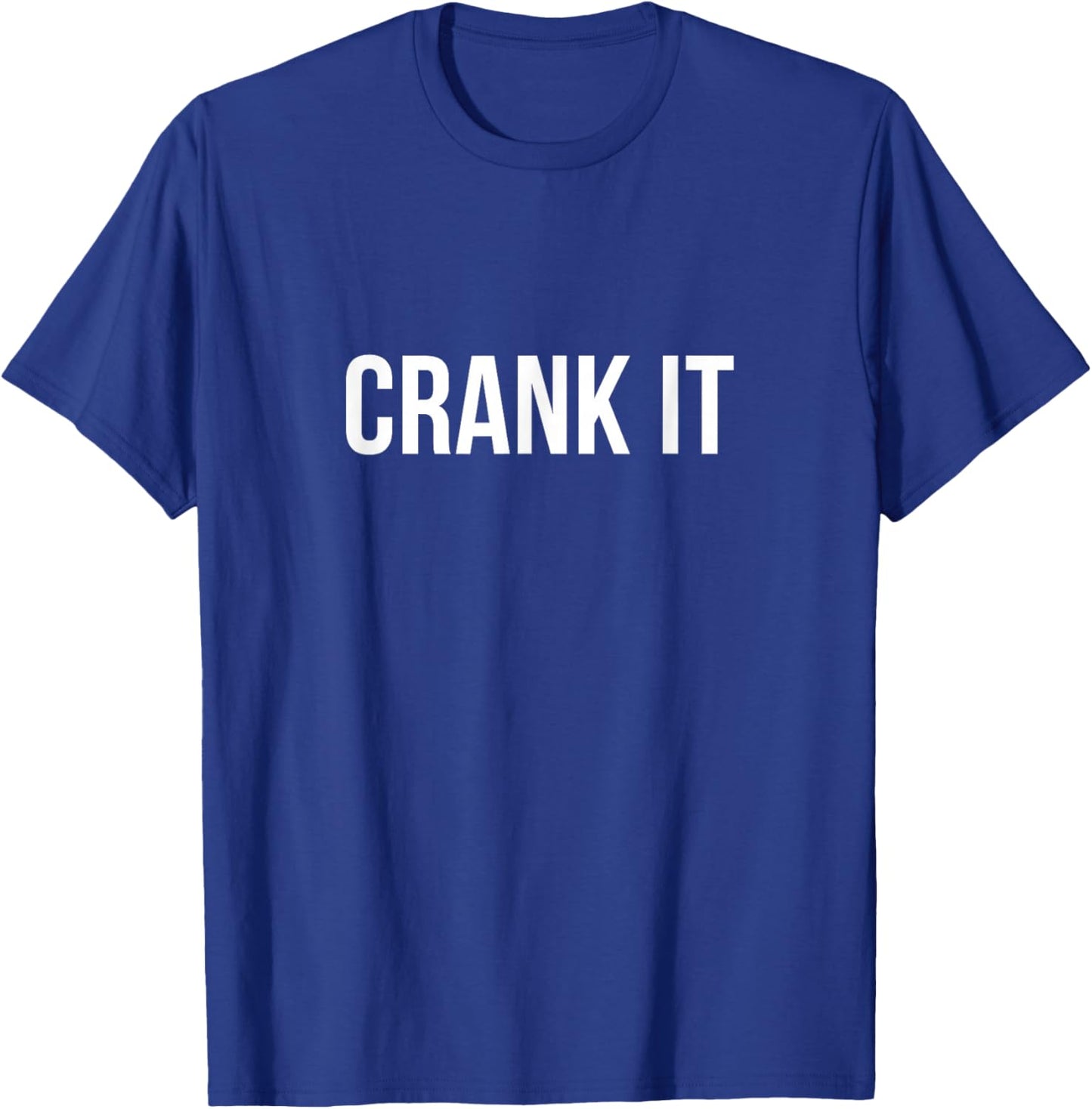Crank It T-Shirt - T-Shirt | Royal