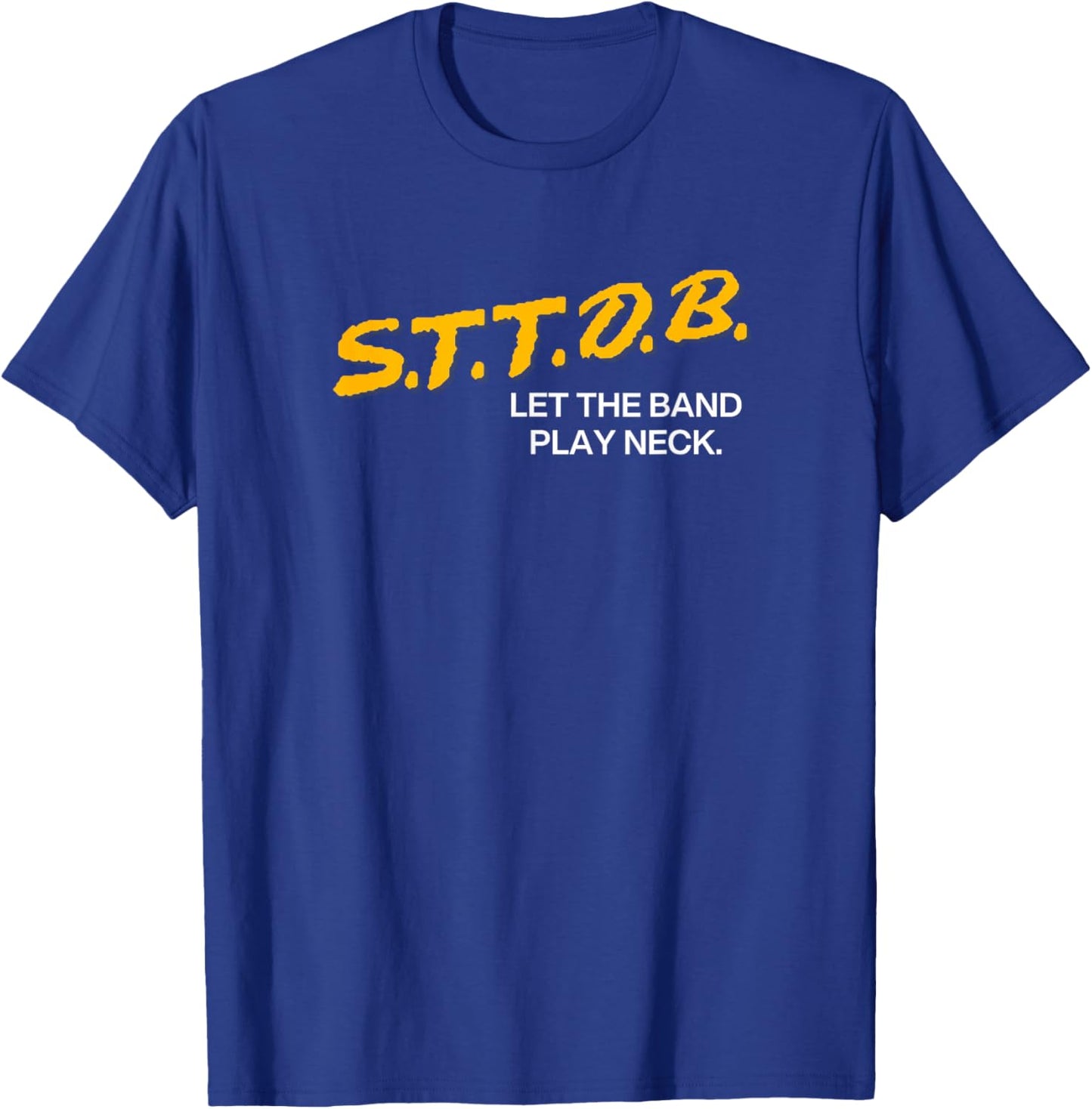 STTDB Let The Band Play Neck T-Shirt - T-Shirt | Royal