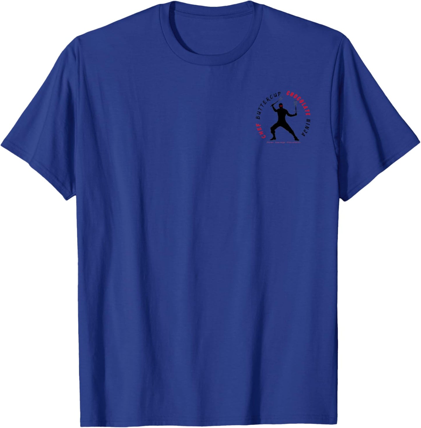 Chef Buttercup Chocolate Ninja T-Shirt - T-Shirt | Royal