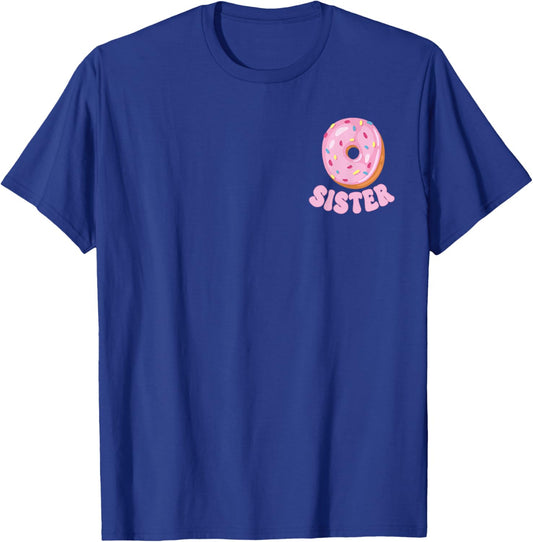 Sister of The Sweet One First Birthday Matching Family Donut T-Shirt - T-Shirt | Royal