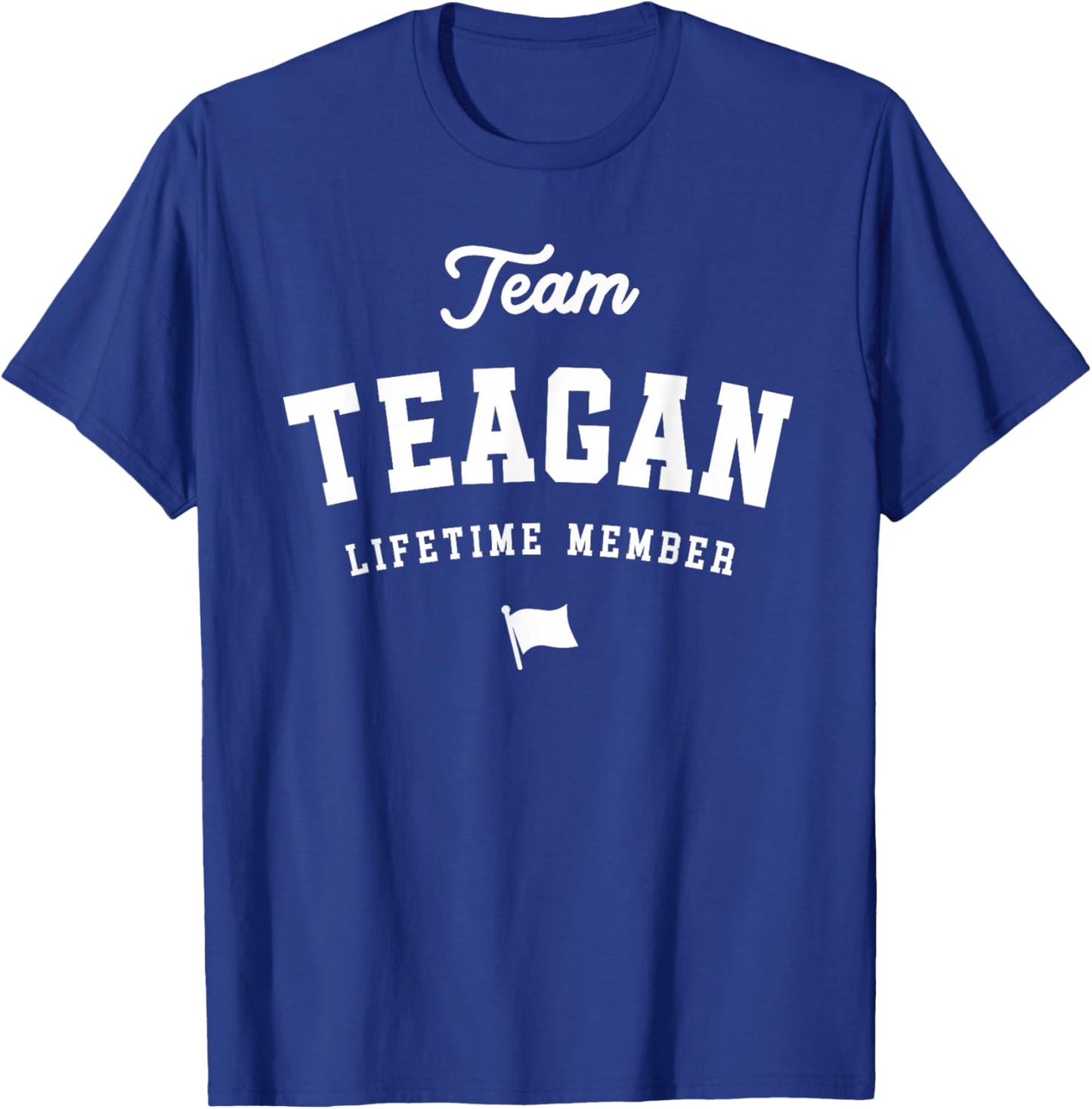 Team Teagan Lifetime Member Funny Name Teagan T-Shirt - T-Shirt | Royal