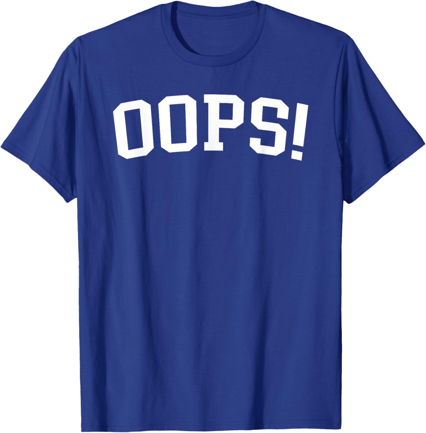 Oops! T-Shirt - T-Shirt | Royal