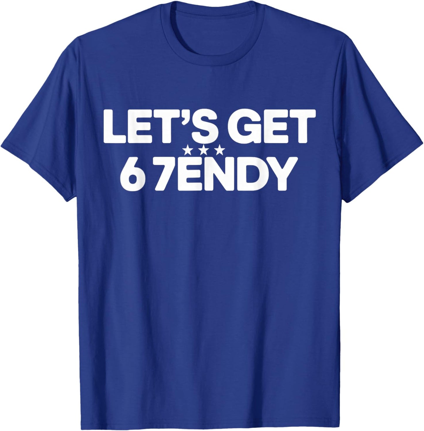 Let's get Sendy 67 Six Seven Meme T-Shirt - T-Shirt | Royal