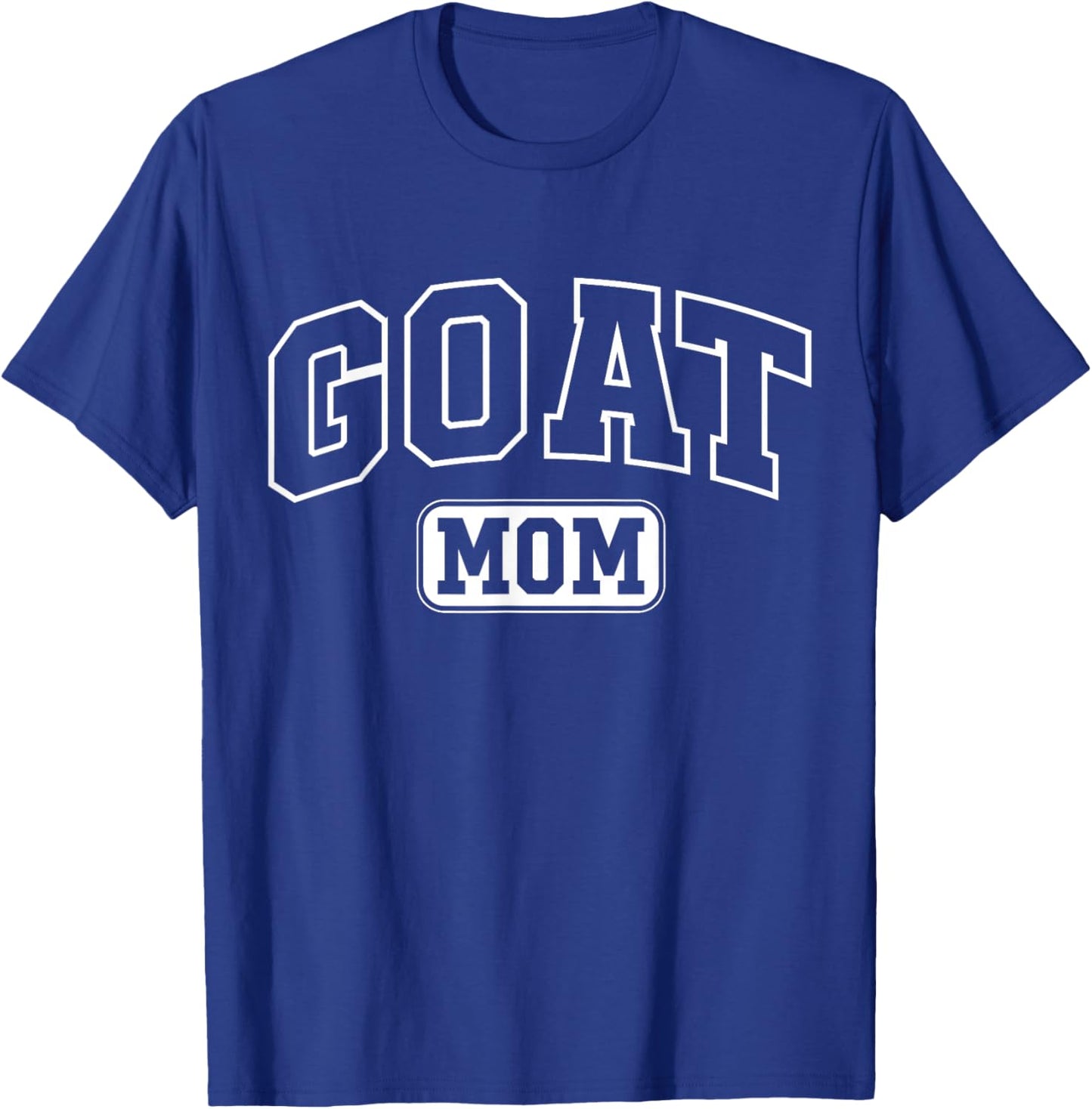 Goat Mom Funny Athletic Lettering Pet Owner Mama T-Shirt - T-Shirt | Royal