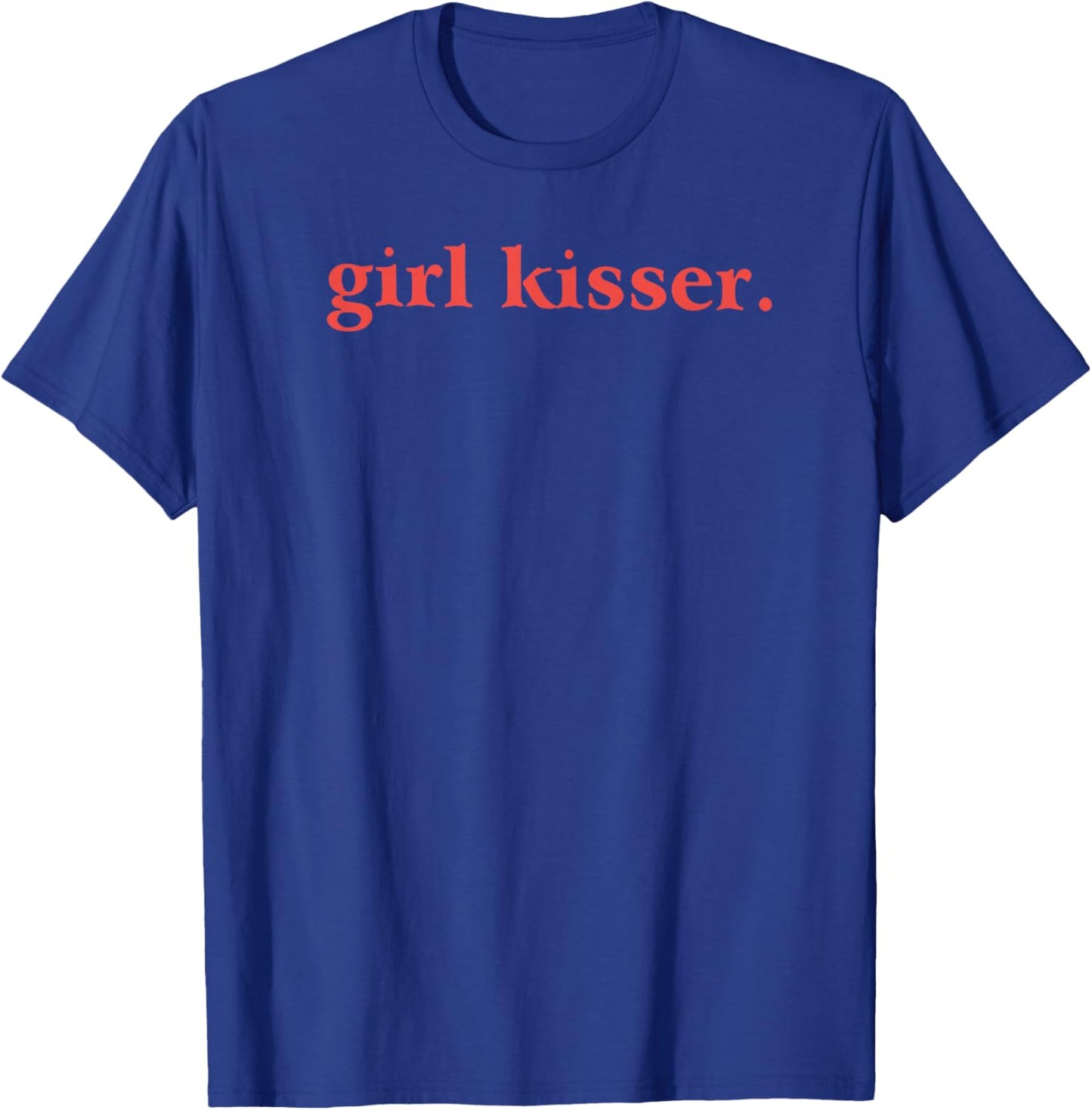 Girl Kisser Lesbian LGBT Gay Bisexual Trans Pride Pansexual T-Shirt - T-Shirt | Royal