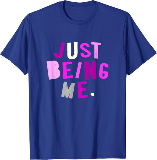 Pink Color Just How I Be Pink Graphic T-Shirt - T-Shirt | Royal