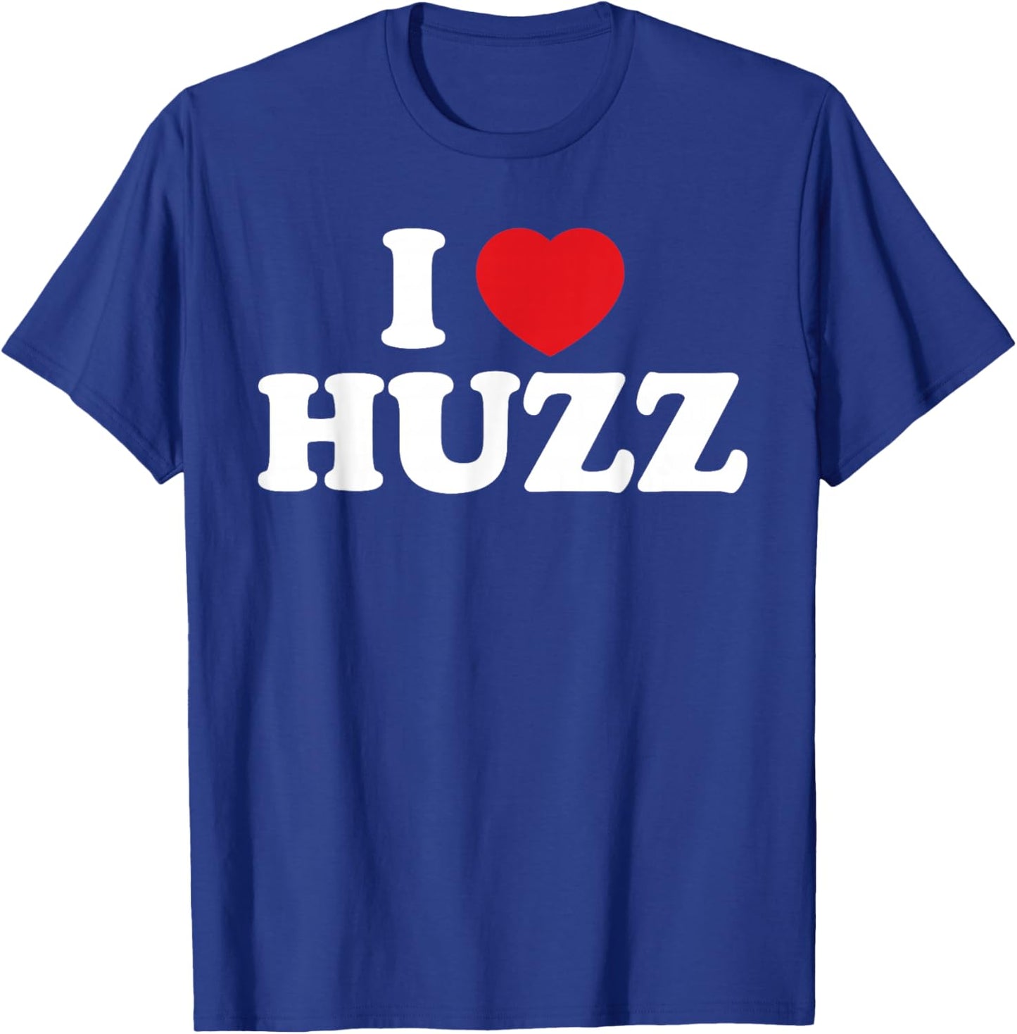 I Heart Huzz Trendy Slang Love for Youth Men Women T-Shirt - T-Shirt | Royal