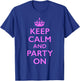 Keep Calm and Party On Pink T-Shirt - T-Shirt | Royal