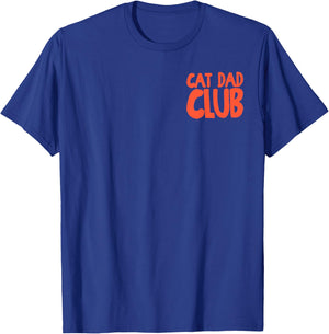 (2 Sided) Cat Dad Club Life is Better with Cats Father's Day T-Shirt - T-Shirt | Royal