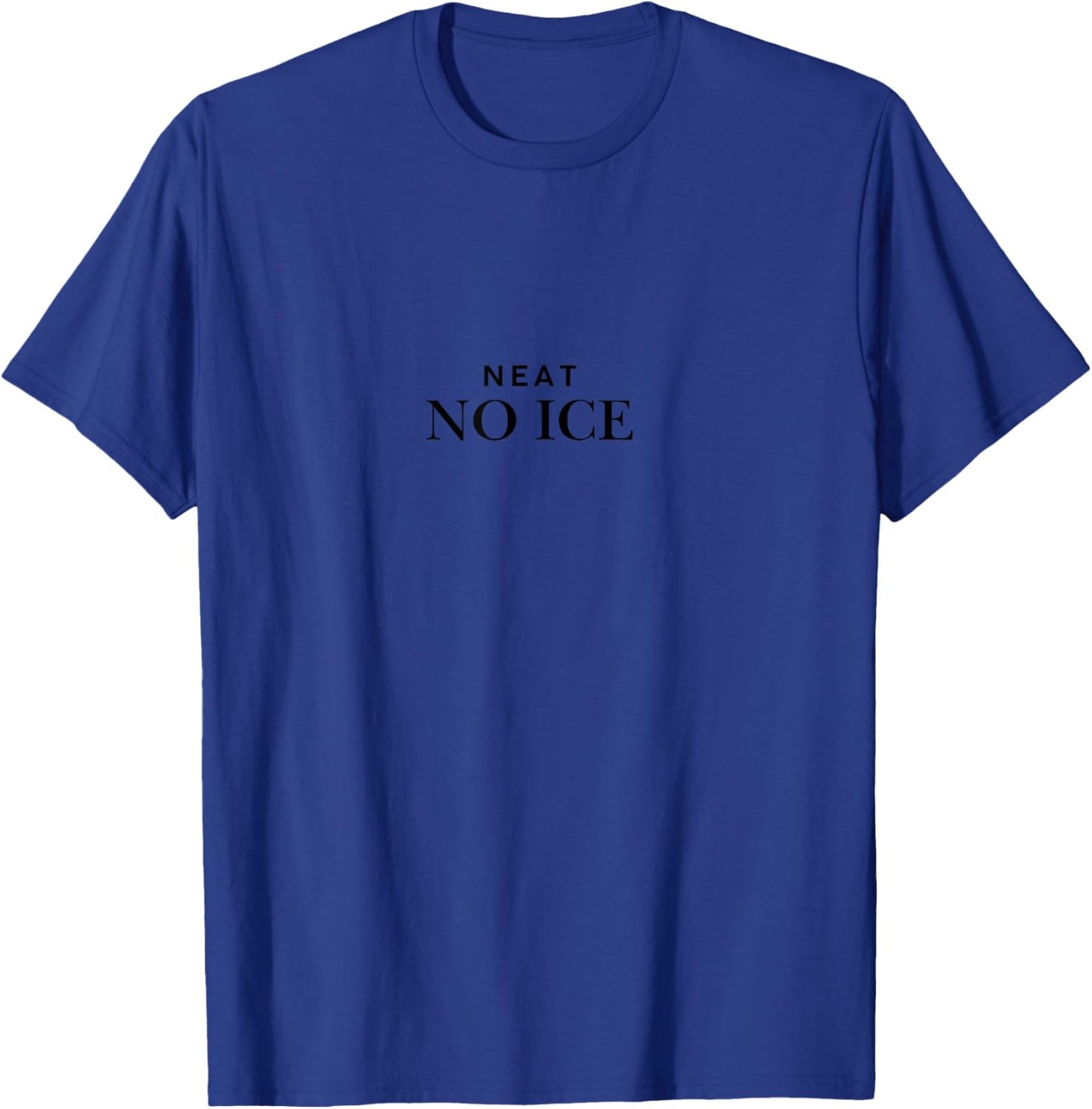 Neat No Ice T-Shirt - T-Shirt | Royal