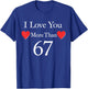 I Love You More Than 67 Meme Valentines 6 7 Men Women Kids T-Shirt - T-Shirt | Royal