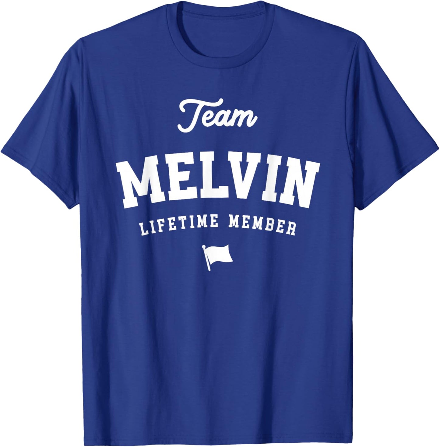 Team Melvin Lifetime Member Funny Name Melvin T-Shirt - T-Shirt | Royal