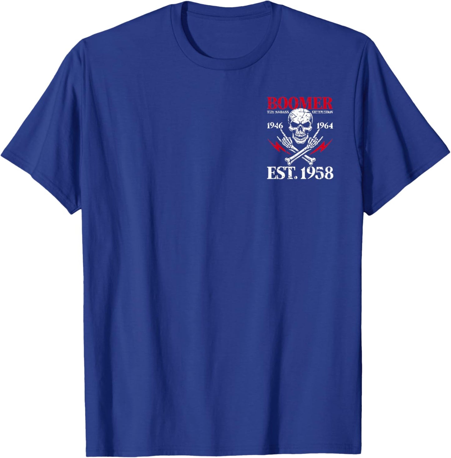 Boomer Generation Badass Before All You Sissies 1958 (2Side) T-Shirt - T-Shirt | Royal