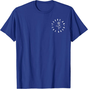 Focus On The Good - Front and Back T-Shirt - T-Shirt | Royal