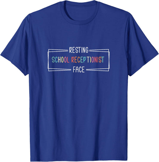 Resting School Receptionist Face Funny Front Office Squad T-Shirt - T-Shirt | Royal