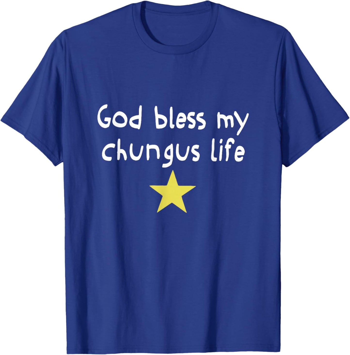God Bless My Chungus Life Meme Funny Brainrot Meme Women Men T-Shirt - T-Shirt | Royal