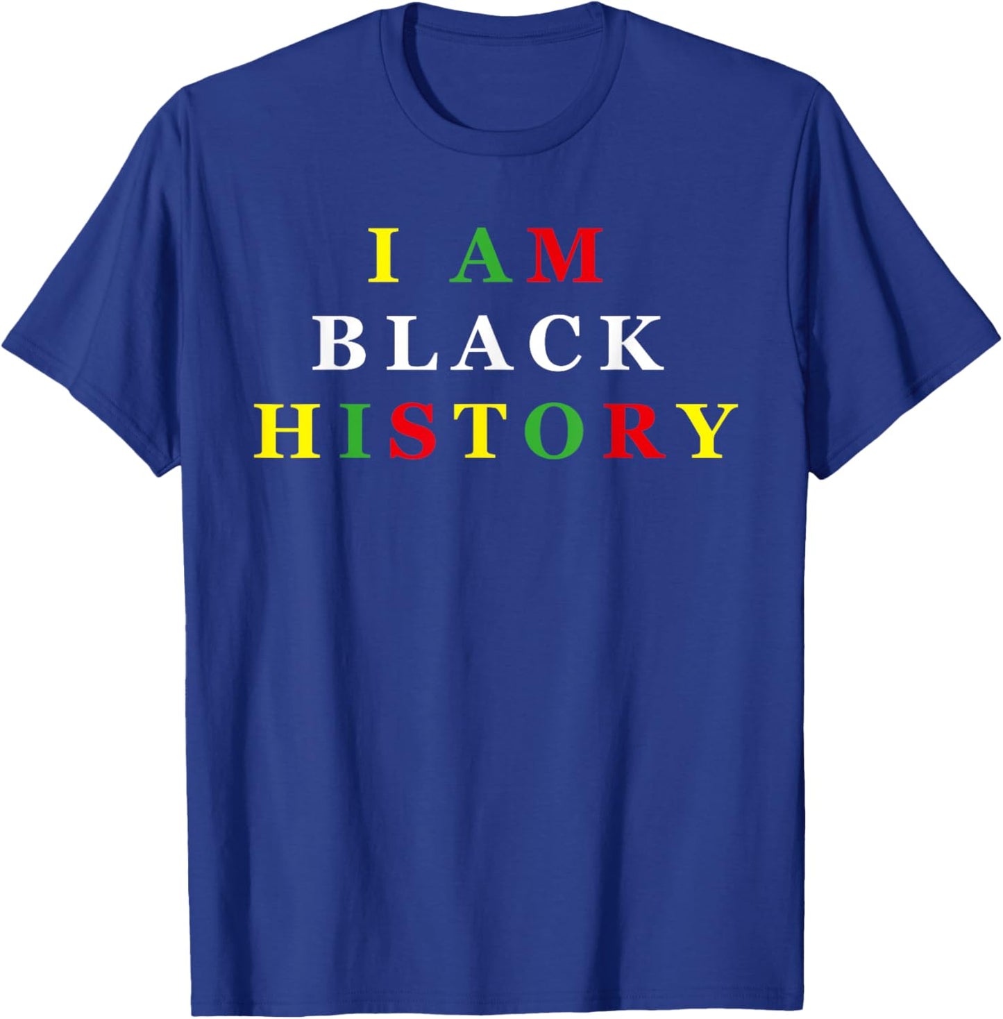 I Am Black History Africa Saying Black History Month T-Shirt - T-Shirt | Royal