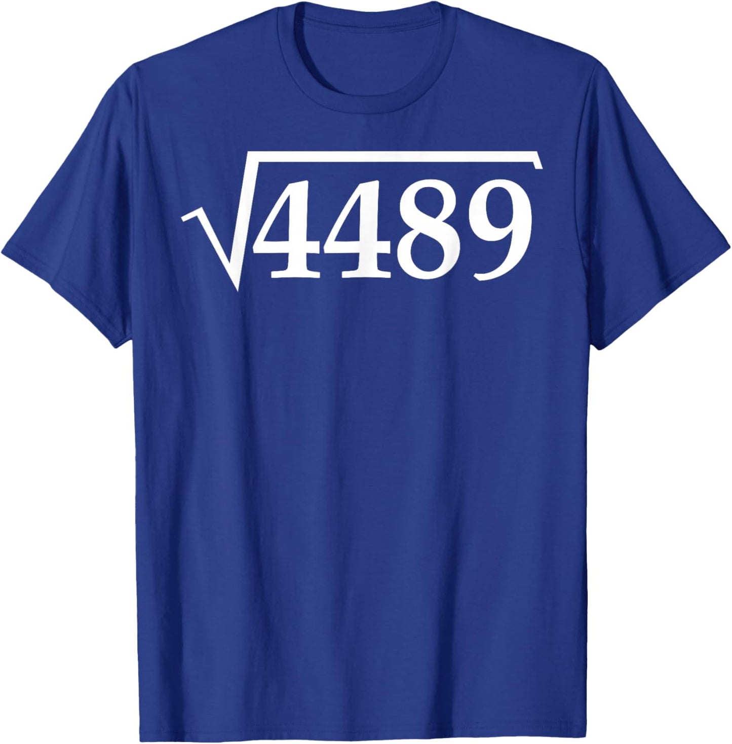 Funny 67 Meme Brainrot Square Root 4489 Slang Math Teacher T-Shirt - T-Shirt | Royal