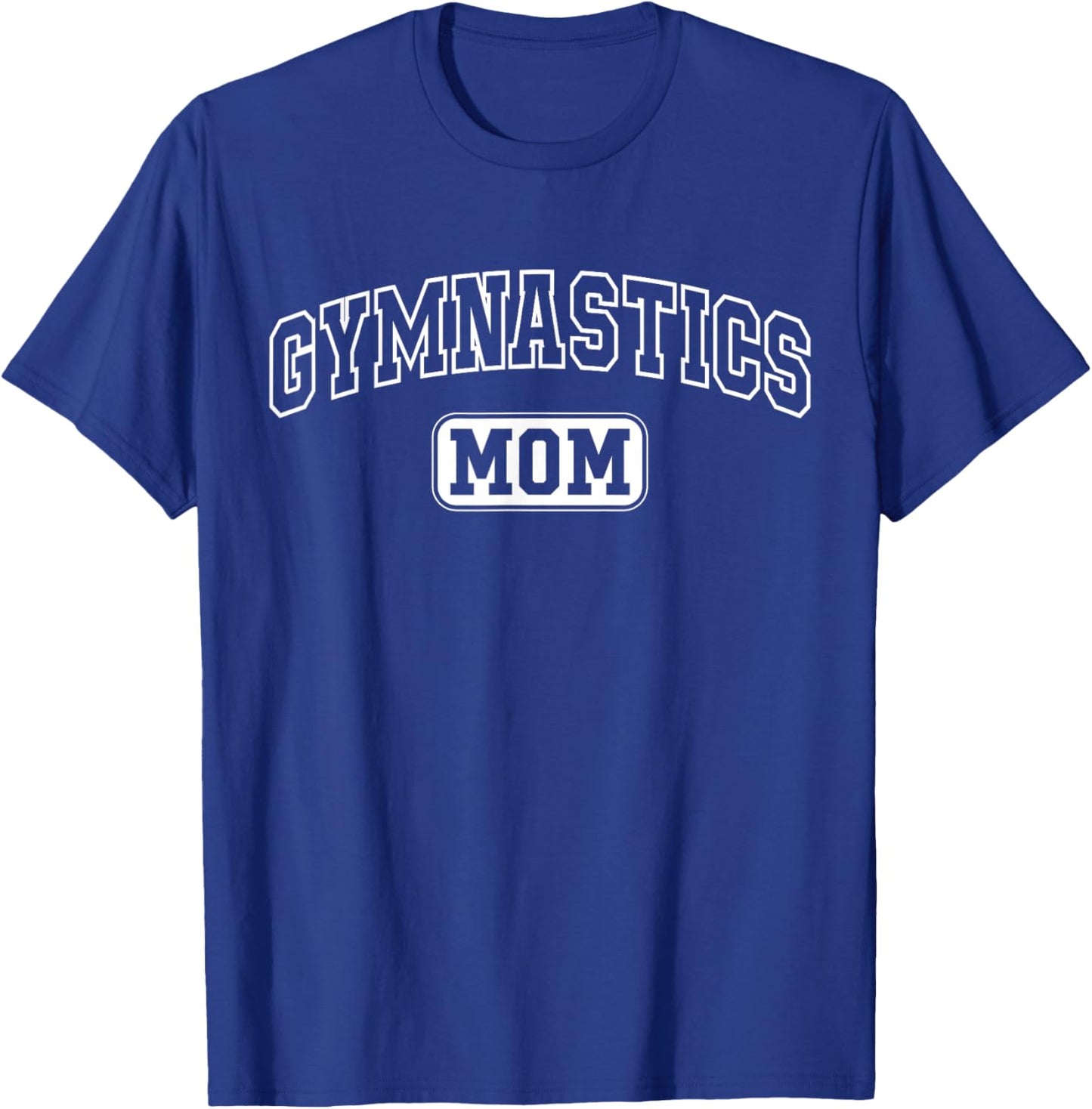 Gymnastics Mom Funny Athletic Lettering Mothers Day Mama T-Shirt - T-Shirt | Royal
