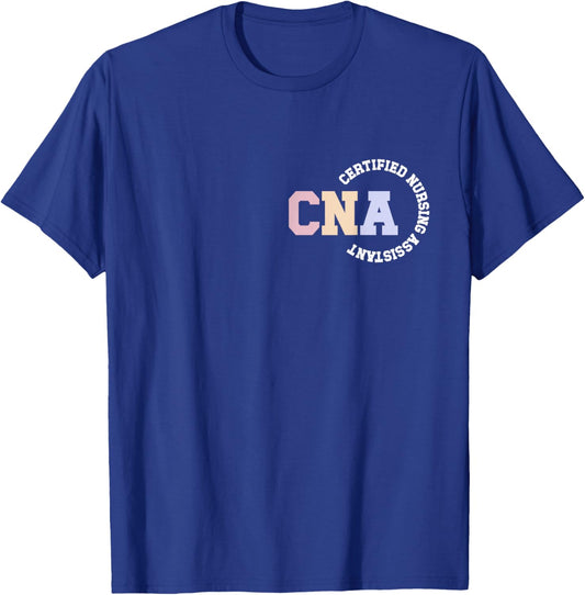 CNA Certified Nursing Assistant Certified Nurse Assistant T-Shirt - T-Shirt | Royal