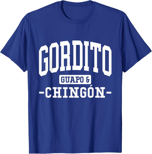 Soy Gordito, Guapo y Chingón T-Shirt - T-Shirt | Royal