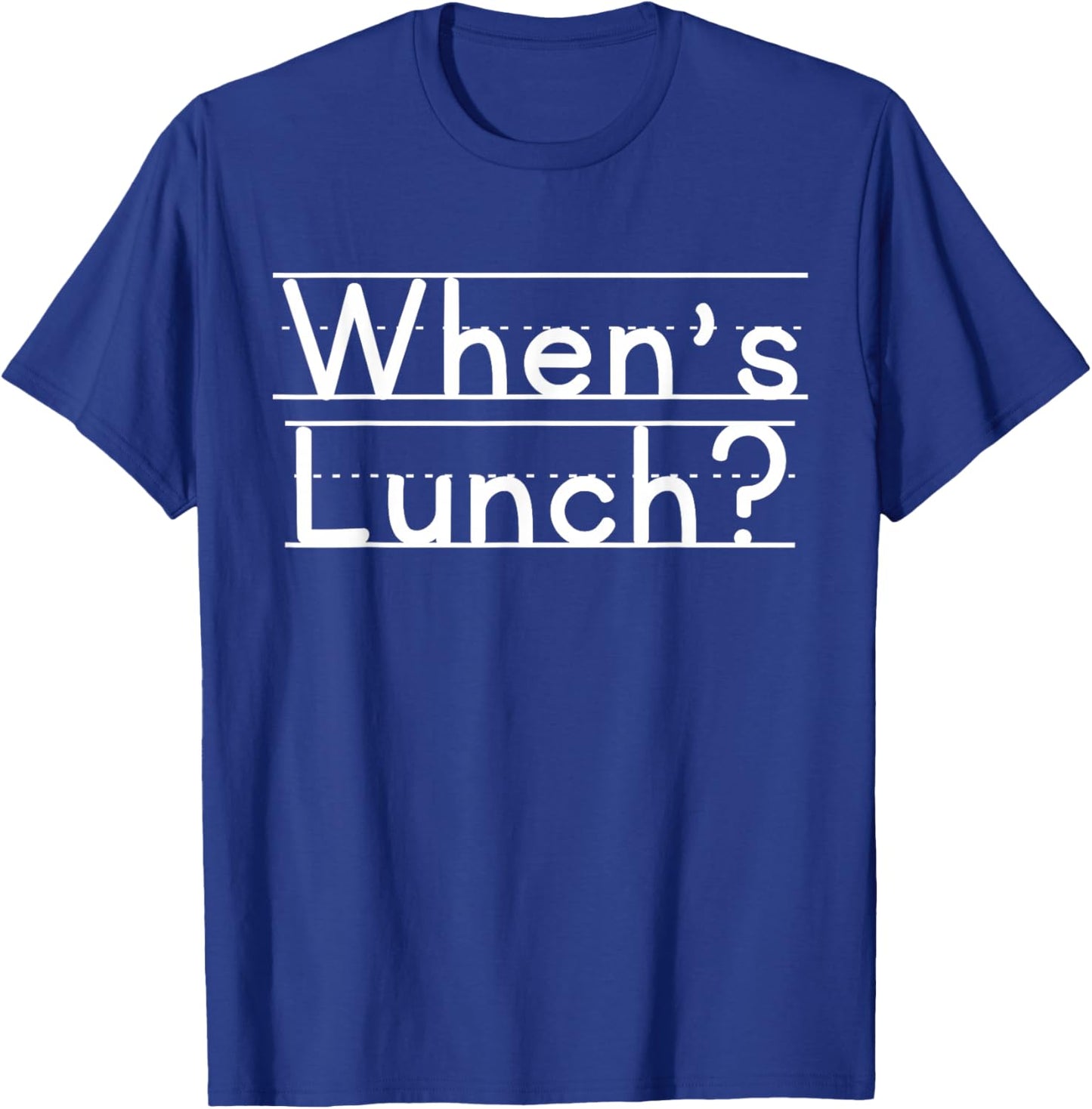 When's Lunch T-Shirt - T-Shirt | Royal