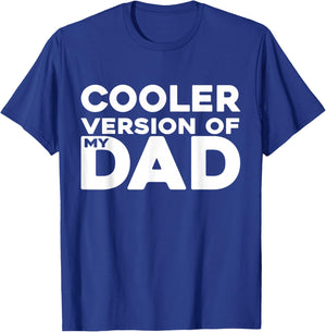 Cooler Version of My Dad Funny T-Shirt - T-Shirt | Royal