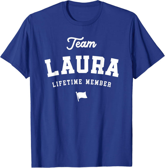 Team Laura Lifetime Member Funny Name Laura T-Shirt - T-Shirt | Royal