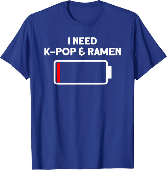 Ramen Kpop I Need K-Pop & Ramen Battery K Pop T-Shirt - T-Shirt | Royal