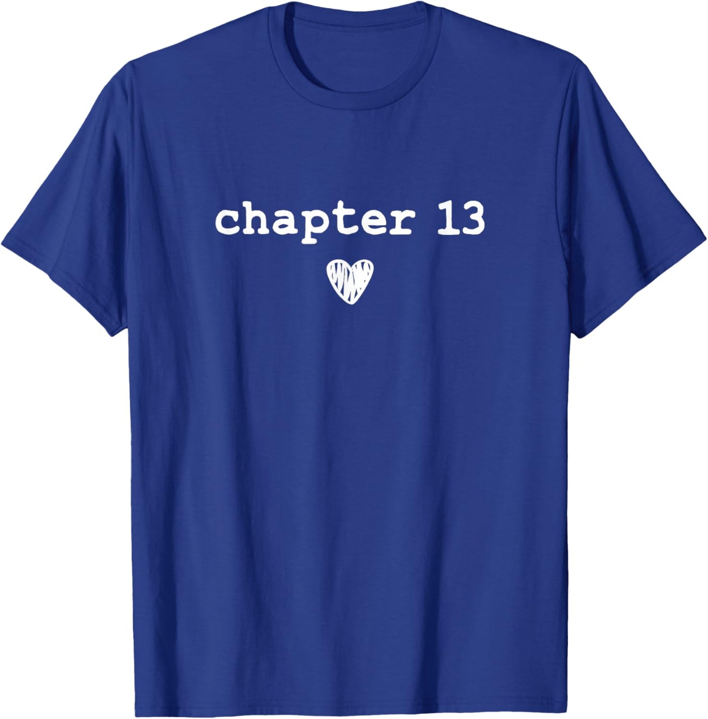Chapter 13 | Book Lovers Readers & Authors 13th Birthday T-Shirt - T-Shirt | Royal