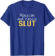 Macaroni and Cheese Slut Funny Thanksgiving Adult Humor T-Shirt - T-Shirt | Royal