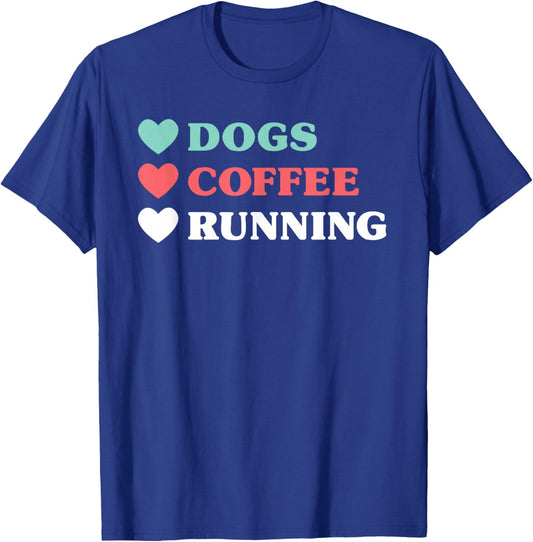 Dogs Coffee Running and Girls T-Shirt - T-Shirt | Royal