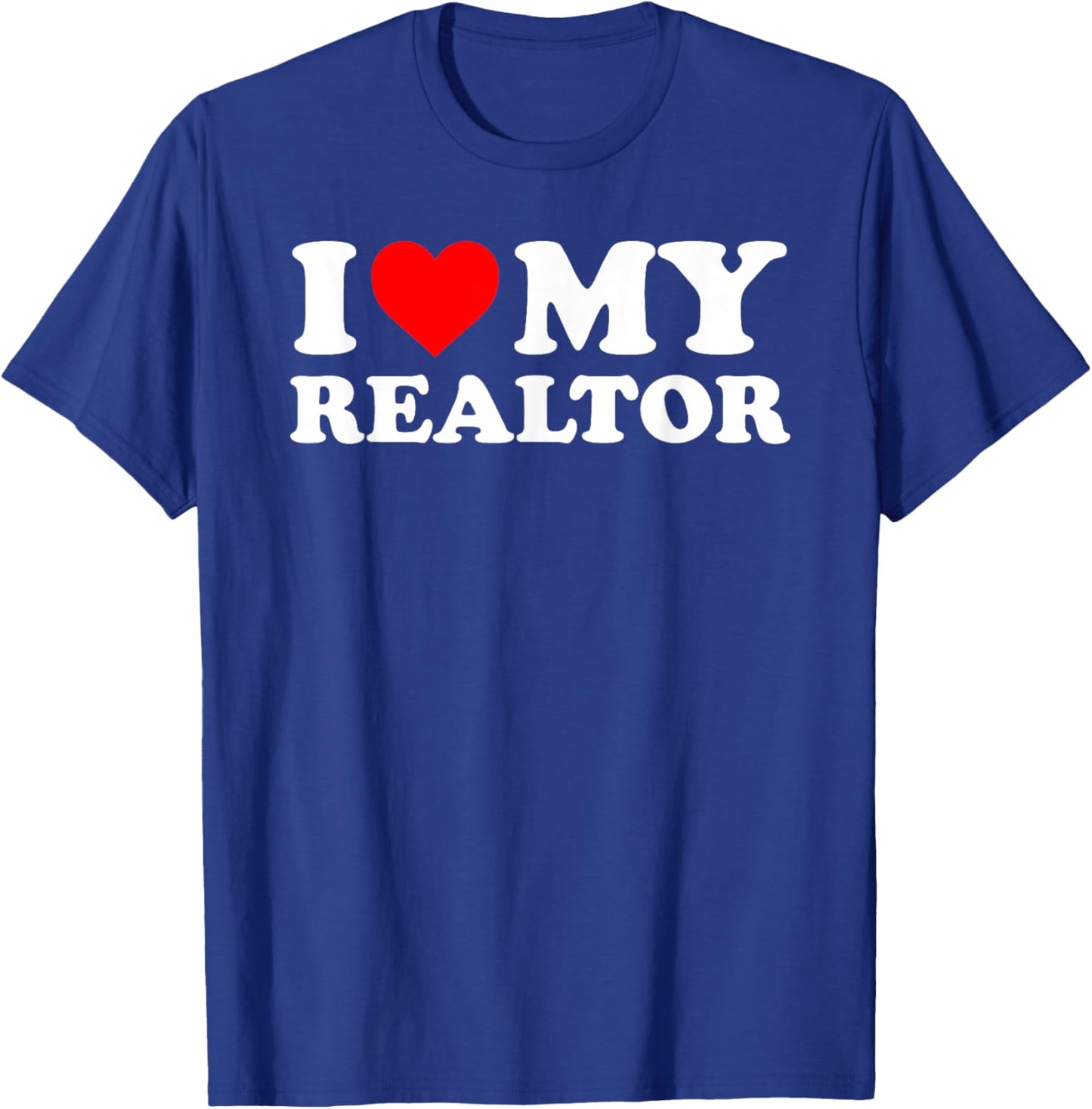 I Love My Realtor - Red Heart T-Shirt - T-Shirt | Royal