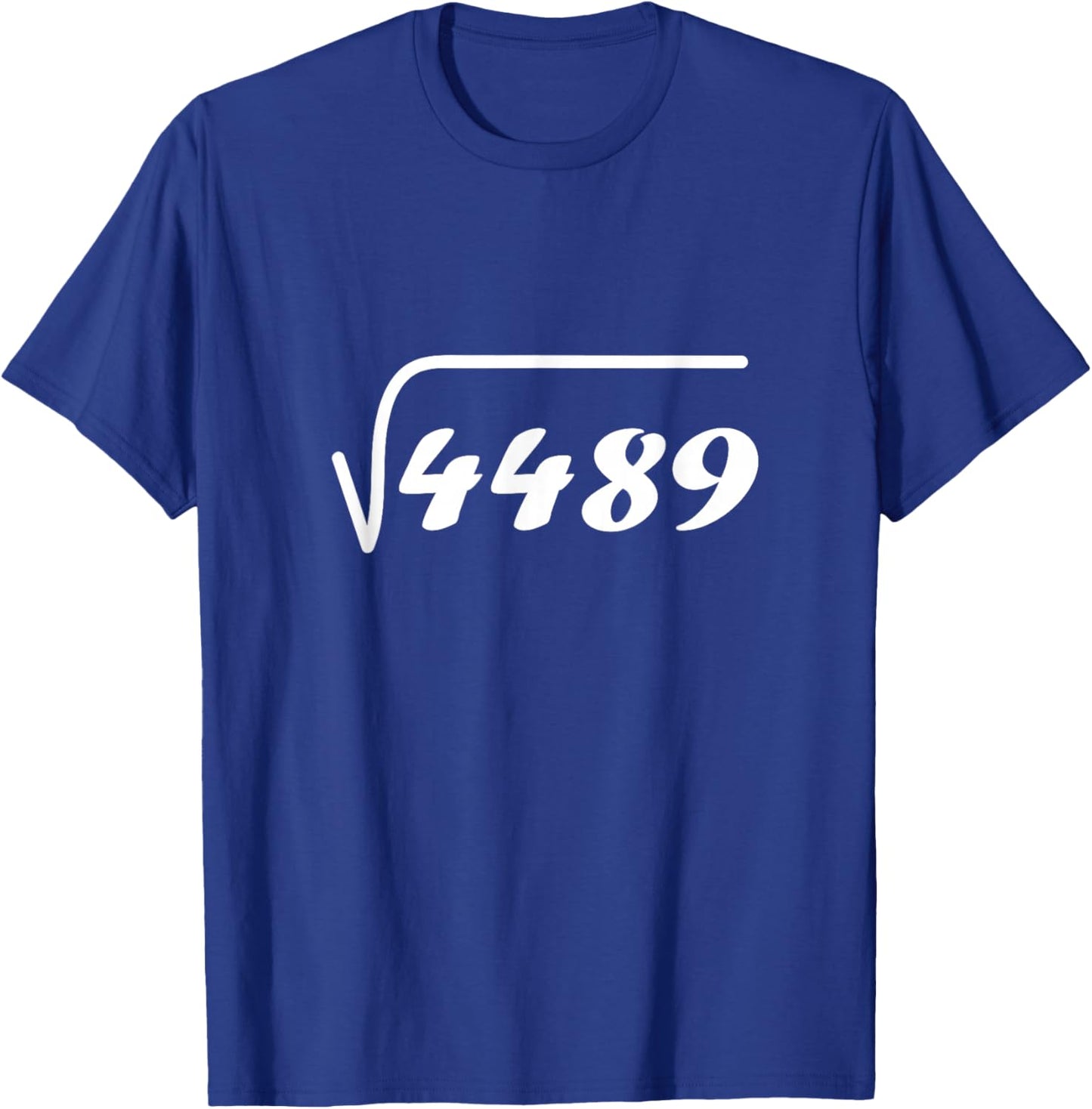 67 Meme Square Root 4489 Teen Six Seven Slang Math Teacher T-Shirt - T-Shirt | Royal
