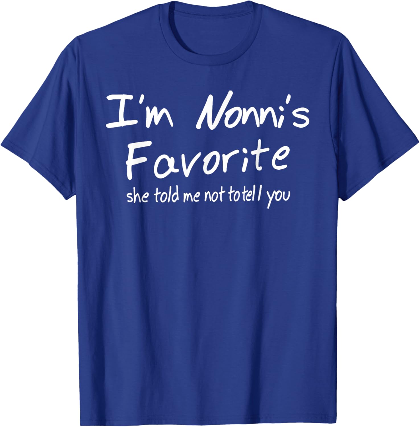 Funny Nonnis Favorite Son Daughter I'm Nonni's Favorite T-Shirt - T-Shirt | Royal