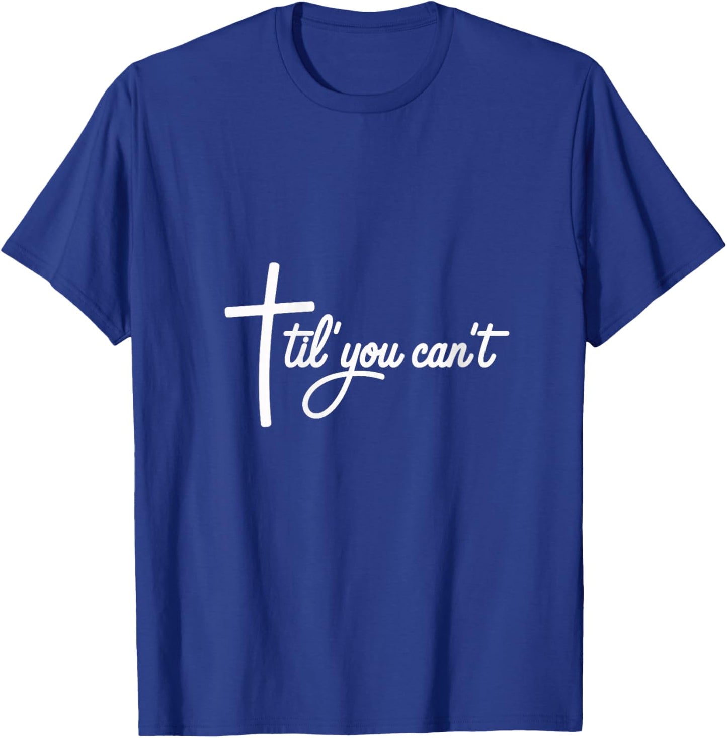 Women's Christian Faith til You Can't' V-Neck T-Shirt - T-Shirt | Royal