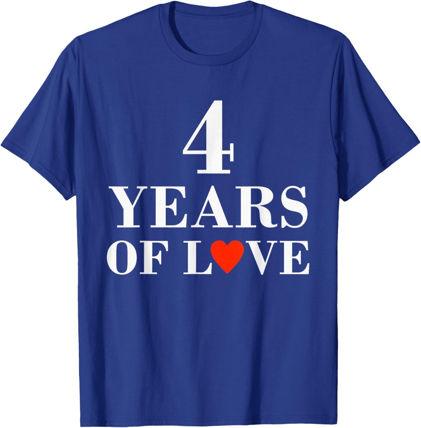 4 Years of Love Classic 4th Marriage Anniversary Couple T-Shirt - T-Shirt | Royal