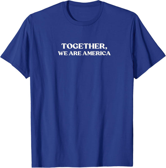 Together We are America T-Shirt - T-Shirt | Royal