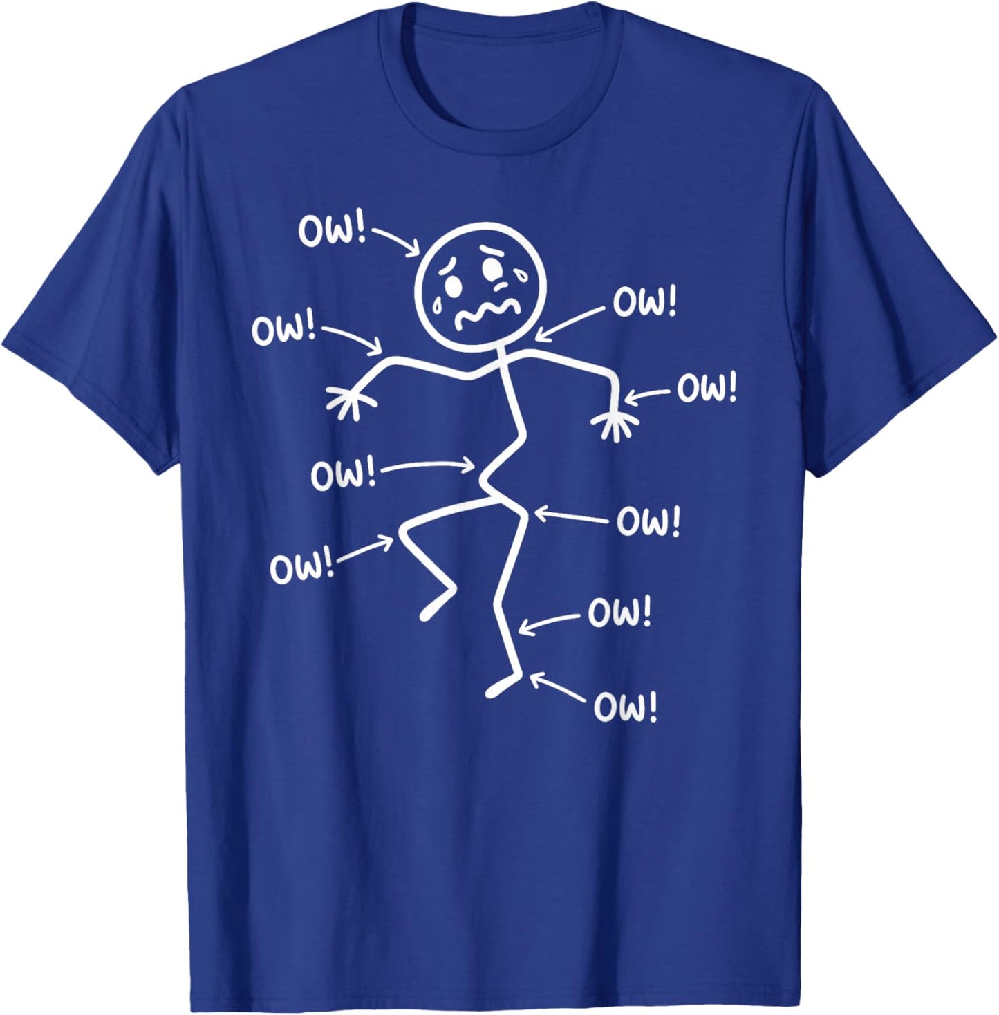 Funny Ow Ow Ow Ow Saying Body Pain Character Humor Sarcastic T-Shirt - T-Shirt | Royal