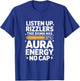 Listen Up Rizzlers This Sigma Has 67 Aura Energy Six Seven T-Shirt - T-Shirt | Royal