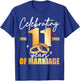 Celebrating 2015 11th 11 Years of Marriage Anniversary T-Shirt - T-Shirt | Royal