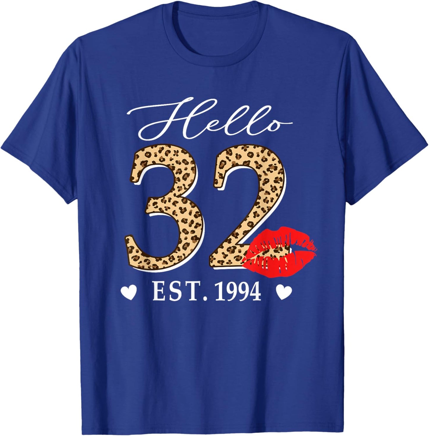 Hello 32 Fabulous Since 1994 32nd Birthday Lips Leopard T-Shirt - T-Shirt | Royal