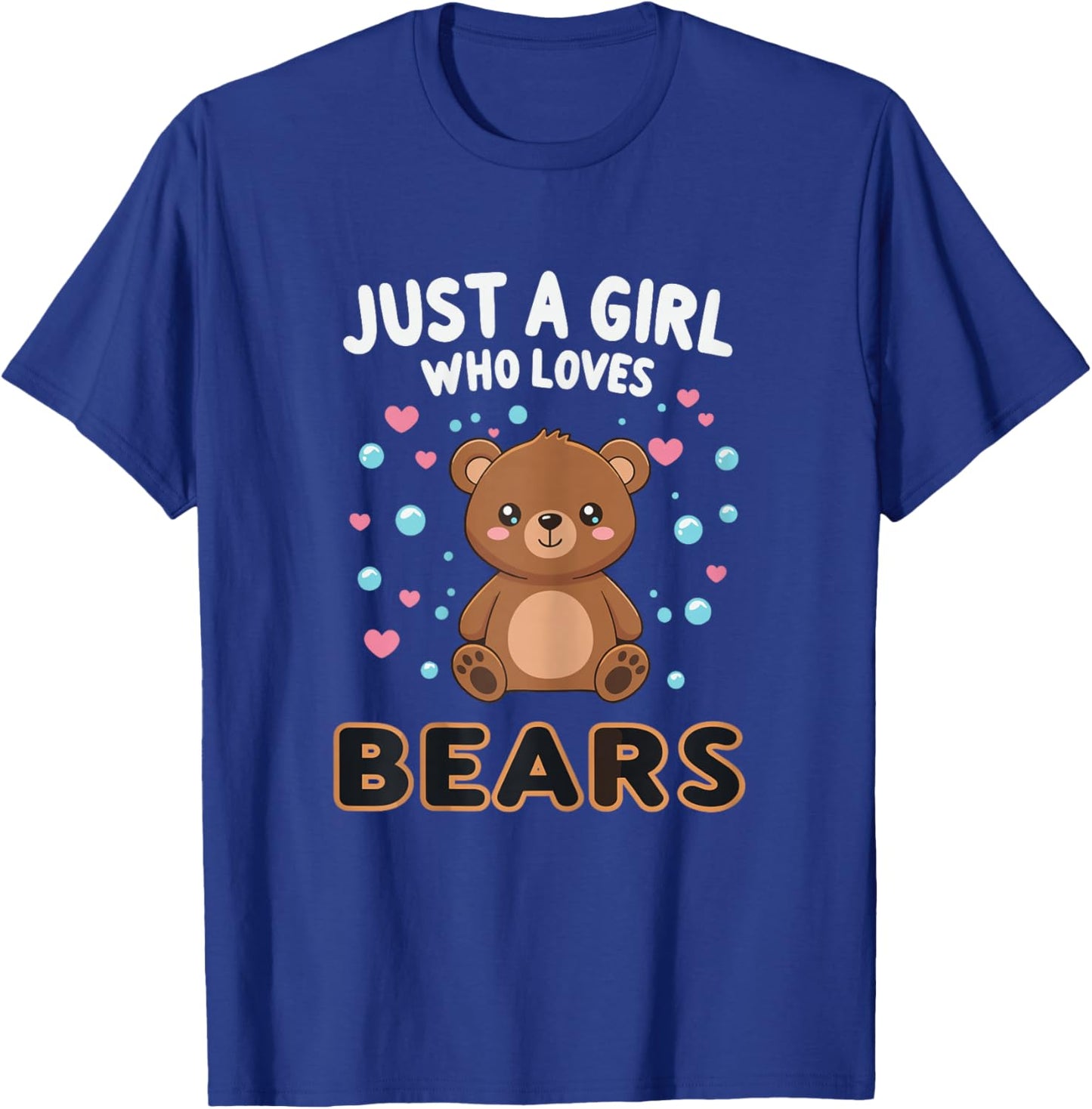 Kawaii Bear Just A Girl Who Loves Bears Shirts for Girls T-Shirt - T-Shirt | Royal