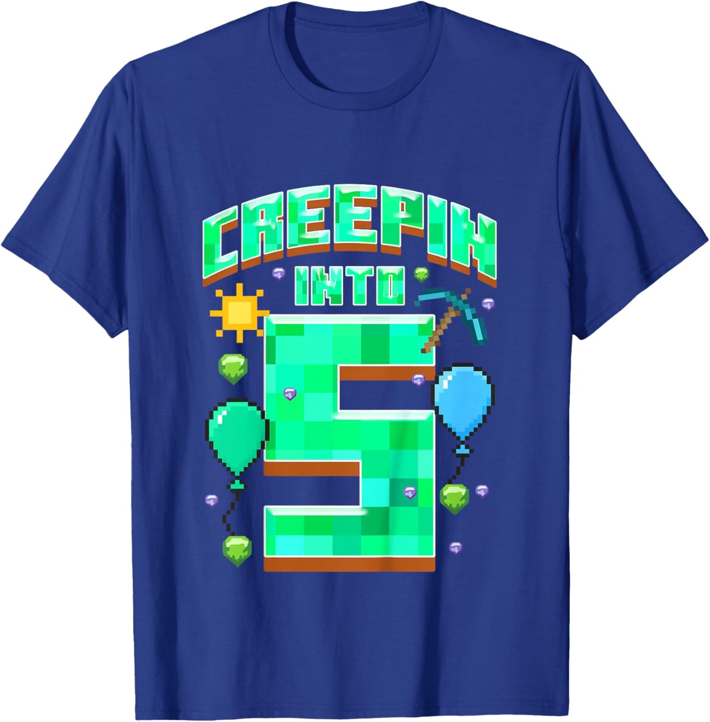 Kids Creepin Into 5 Birthday Boy 5th Birthday Gamer Pixel T-Shirt - T-Shirt | Royal