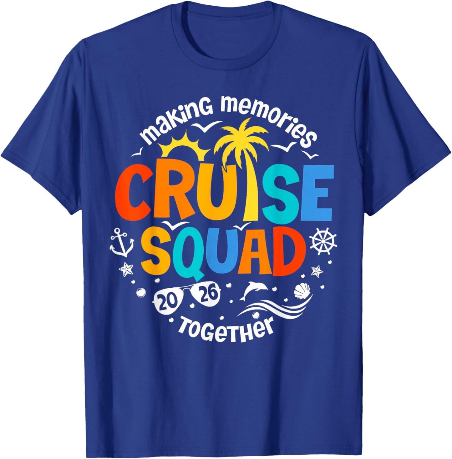 Family Cruise Squad 2026 Memories Together T-Shirt - T-Shirt | Royal